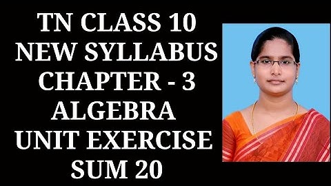 10th Maths Ch-3 Algebra | Unit Exercise (20th sum) | Samacheer One plus One channel