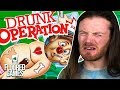 DRUNK OPERATION - Irish People Try Drunk Operation | Floored Games