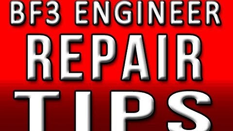 BF - Battlefield 3 Engineer Guide | Gameplay Advanced Repair Tips
