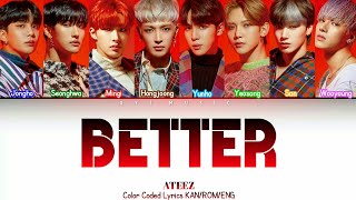 ATEEZ - BETTER (Color Coded Lyrics KAN/ROM/ENG)