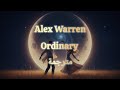 اغنية Alex Warren Ordinary مترجمة Lyrics 