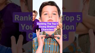 Ranking The Top 5 Young Sheldon Characters #shorts #youngsheldon