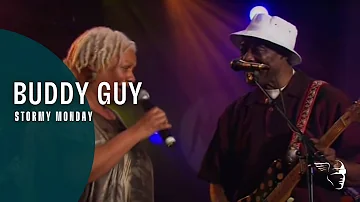 Buddy Guy - Stormy Monday (From "Carlos Santana presents Blues at Montreux 2004)