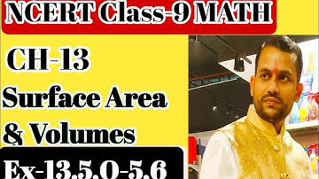 Class-9th,Ex-13.5,Q.5,6(Surface Area and Volumes) CBSE NCERTNcert class 9 math chapter 13.5 solution