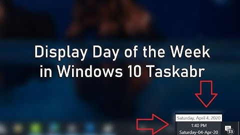 How to Display Day of the Week on Windows 10 Taskbar