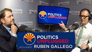 Politics Unplugged Podcast: Ruben Gallego