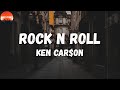 Ken Car$on - Rock N Roll (Lyrics) | whoa, whoa, whoa, whoa