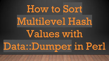 How to Sort Multilevel Hash Values with Data::Dumper in Perl