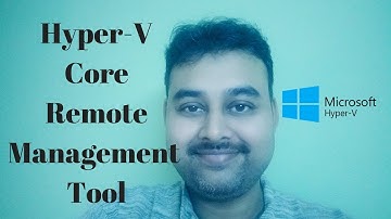 How to Install Remote Manager Tool for Hyper-V [AskJoyB]