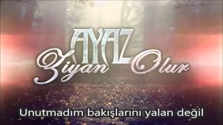 Ayaz   Ziyan Olur   YouTube Resimi