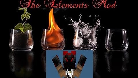 Minecraft Mod showcase : The Elemental