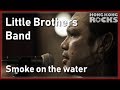 Little Brothers Band: Smoke on the Water (Deep Purple)