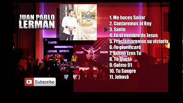 Juan Pablo Lerman - Me Haces Soñar (Album Completo)