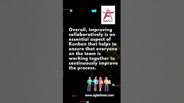 Kanban Practices: Learn How to Collaboratively Improve Your Workflow | AgileFever