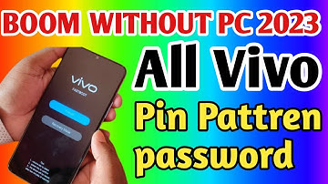 Vivo Y53s, V5, V9, Y12, V15, V11, V19 All Type Pin, Password, Pattern Lock Remove Without Pc | 2023
