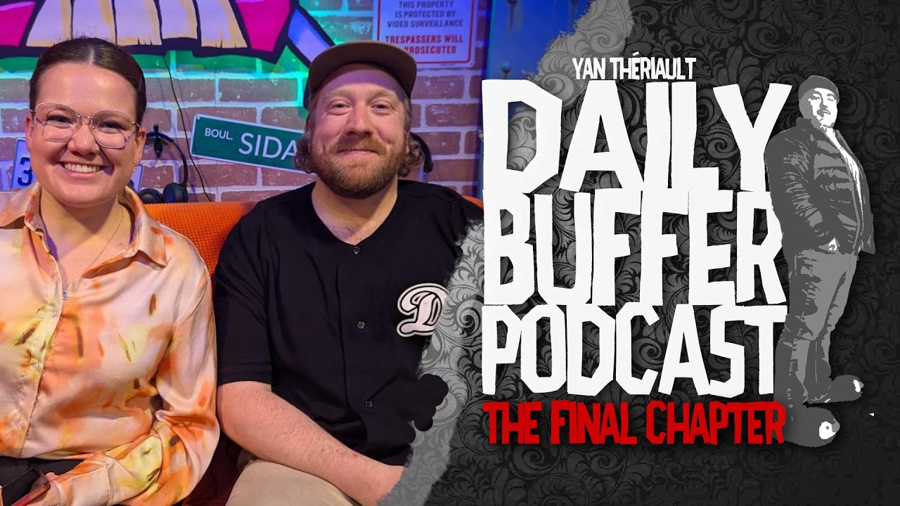 Alexandra Thibeault et Martin Hurens!! - Le Daily Buffer Podcast