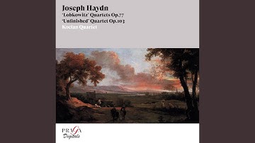 String Quartet No. 68 in D Minor, Op. 103, Hob.III:83 "Unfinished": I. Andante grazioso