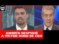 Juan Amorín COMPLETAMENTE emocionado despidió a Víctor Hugo de C5N