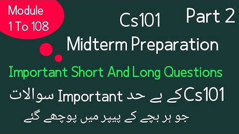 Cs101 Midterm preparation spring 2022 | Cs101 Midterm exams preparation| cs101 midterm exams| Part 2