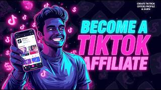 Make Money On Tiktok Fast - How To Create A Tiktok Offers Profile Earn As An Affiliate