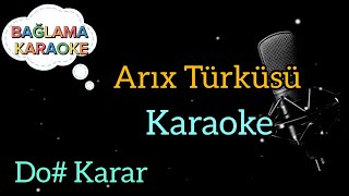 Arıx Türküsü / Karaoke / Karaoke Şarkılar / Karaoke Türküler / Karaoke Altyapı