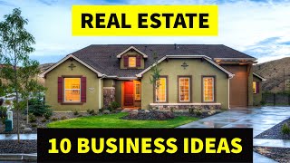 10 Profitable REAL ESTATE Business Ideas to Make Money in 2023