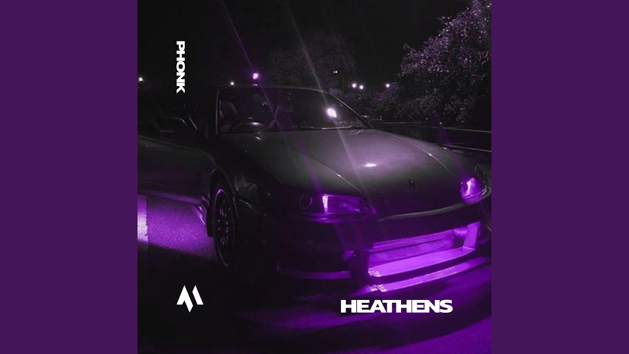 HEATHENS - PHONK - YouTube