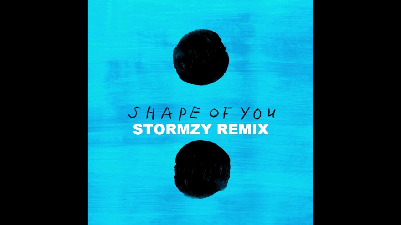 Ed Sheeran Shape Of You Stormzy Remix