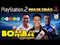 BOMBA PATCH 2025-2026 PS2 ISO ATUALIZADO BRASILEIRÃO DOWNLOAD 
