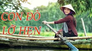 Nhạc Trữ Tình Miền Tây  Nhạc Dân Ca Trữ Tình Quê Hương Miền Tây Hay Nhất  Con Đò Lỡ Hẹn