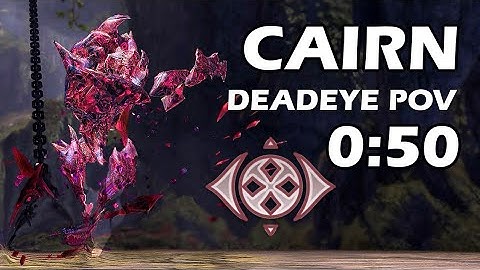 GW2 Cairn 50sek Killtime - Deadeye PoV