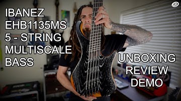 Ibanez EHB1135MS 5 - String Multiscale Bass - Unboxing - Review - Demo