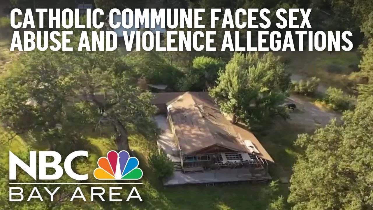 Catholic commune with Bay Area hippie roots faces allegations of sex abuse and violence