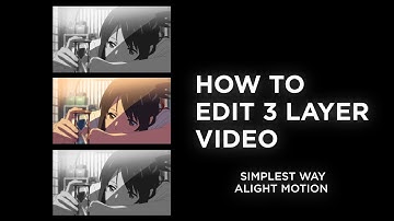 How to Create a 3 Layer edit • Alight Motion Tutorial