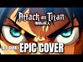DOA Attack on Titan OST Epic Rock Cover