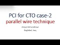 Parallel wire technique for cto