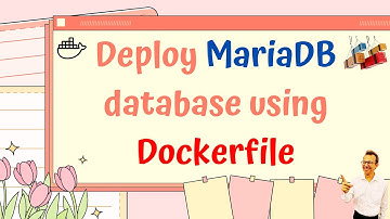 Deploy MariaDB database using Dockerfile