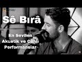 S br  en sevilen akustik ve canl performanslar