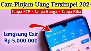 Cara Pinjam Uang Di Dana - Pinjaman Online Yang Aman Dan Terdaftar Di OJK ? screenshot 1