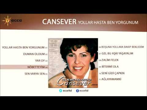 Cansever - nöbetteyim