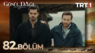 Gönül Dağı 82 Bölüm 