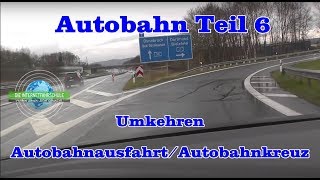 Autobahn Teil 6  Wenden Autobahnkreuz/Autobahnausfahrt  Fahrstunde  Prüfungsfahrt  Sonderfahrt