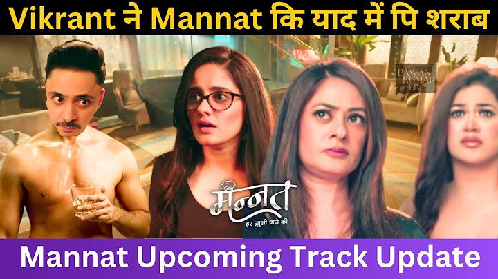 Vikrant ने Mannat कि याद में पि शराब,Aishwarya,Neetu,Malika होगी Exposed?Mannat Upcoming UPDATE