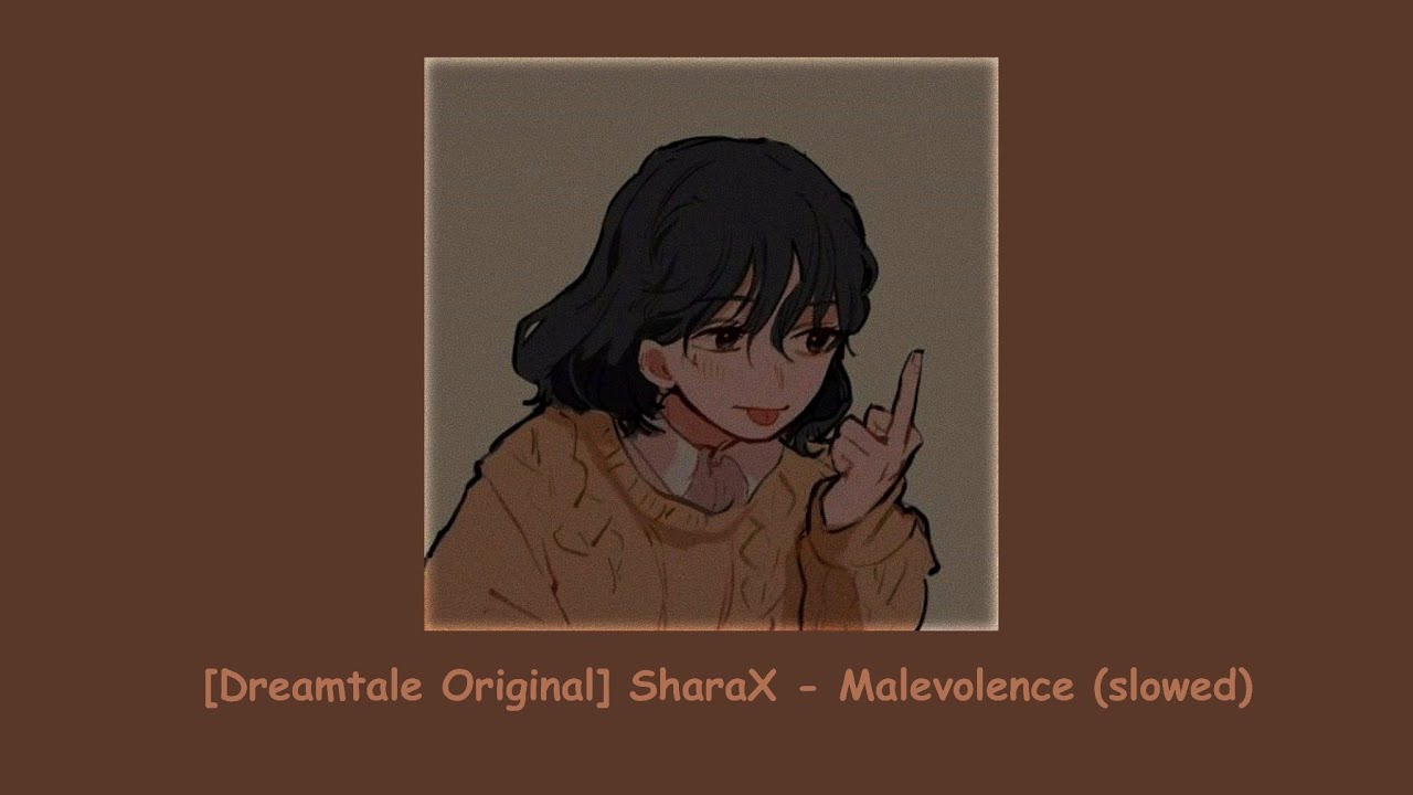 [Dreamtale Original] SharaX - Malevolence (slowed) ❁ཻུ۪۪⸙͎๑⸙