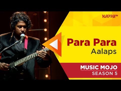 Para Para   Aalaps   Music Mojo Season 5   Kappa TV