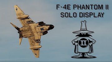 DCS World - F-4E Solo Display 2024 by Michael "Skyfreak"