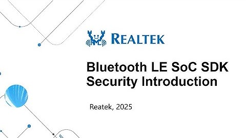 Bluetooth LE SoC SDK Training – Security Introduction