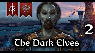 Elder Kings 2 - CK3 - EP2: The Dark Elves