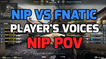 Katowice 2015 - fnatic vs NiP inferno grand final players voices (NiP POV English/Swedish)