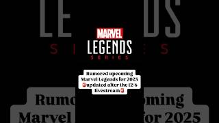RUMORED MARVEL LEGENDS FOR 2025!  #marvel #xmen #marvellegends #actionfigures  #marvelcollector
